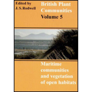 BRITISH PLANT COMMUNITIES, VOLUME 5. MARITIME AND WEED COMMUNITIES