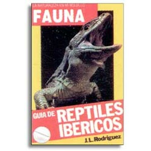 LA NATURALEZA EN MI BOLSILLO. GUÍA DE REPTILES IBÉRICOS