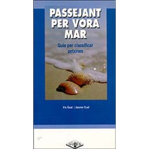 PASSEJANT PER VORA MAR. GUÍA PER CLASSIFICAR PETXINES