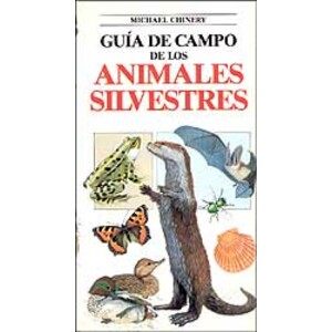 GUÍA DE CAMPO DE LOS ANIMALES SILVESTRES