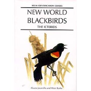 HELM IDENTIFICATION GUIDES. NEW WORLD BLACKBIRDS. THE ICTERIDS