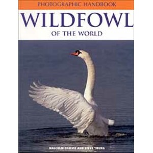 PHOTOGRAPHIC HANDBOOK OF THE WILDFOWL OF THE WORLD