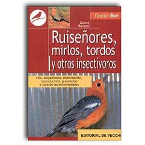 RUISEÑORES, MIRLOS, TORDOS Y OTROS INSECTIVOROS