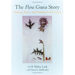 THE FLORA GRAECA STORY. SIBTHORP, BAUER, AND HAWKINS IN THE LEVANT