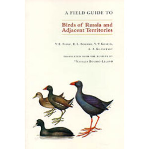 A FIELD GUIDE TO BIRDS OF RUSSIA AND ADJACENT TERRITORIES
