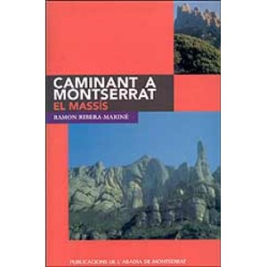 CAMINANT A MONTSERRAT. EL MASSÍS