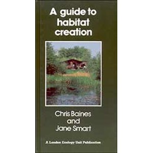 A GUIDE TO HABITAT CREATION