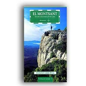 EL MONTSANT. CIRCUITS I EXCURSIONS PER FER A PEU. 3A EDICIÓ