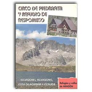 CIRCO DE PIEDRAFITA Y REFUGIO DE RESPOMUSO. EXCURSIONES, ASCENSIONES, ESQUÍ DE MONTAÑA Y ESCALADA.