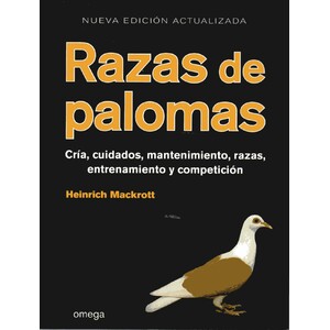 RAZAS DE PALOMAS. CRÍA, COMPORTAMIENTO Y DEPORTE DE VUELO