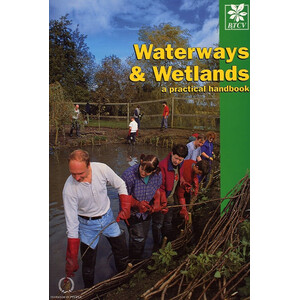 WATERWAYS AND WETLANDS. A PRACTICAL HANDBOOK 3RD EDITION