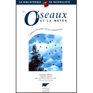LES OISEAUX ET LA MÉTÉO. L'INFLUENCE DU TEMPS SUR LEUR COMPORTEMENT