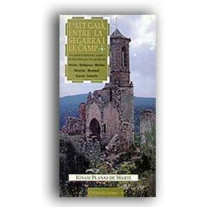 L'ALT GAIÀ, ENTRE LA SEGARRA I EL ALT CAMP