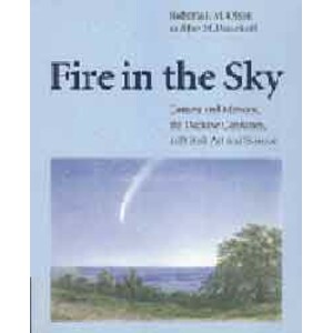 FIRE IN THE SKY. COMETS &AMP; METEORS, THE DECISIVE CENTURIES...