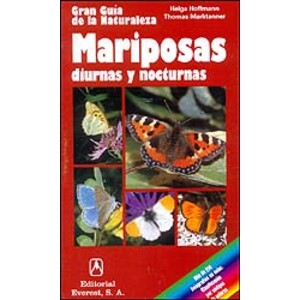 GRAN GUÍA DE LA NATURALEZA. MARIPOSAS DIURNAS Y NOCTURNAS