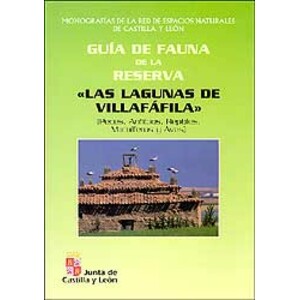 GUÍA DE FAUNA DE LA RESERVA &QUOT;LAS LAGUNAS DE VILLAFÁFILA&QUOT;