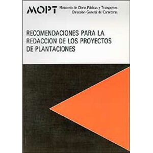 RECOMENDACIONES PARA LA REDACCIÓN DE LOS PROYECTOS DE PLANTACIONES