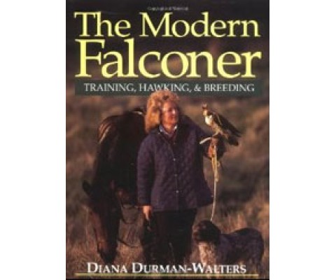 THE MODERN FALCONER. TRAINING, HAWKING, &AMP; BREEDING