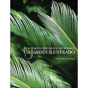 REAL JARDÍN BOTÁNICO DE MADRID, UN JARDÍN ILUSTRADO
