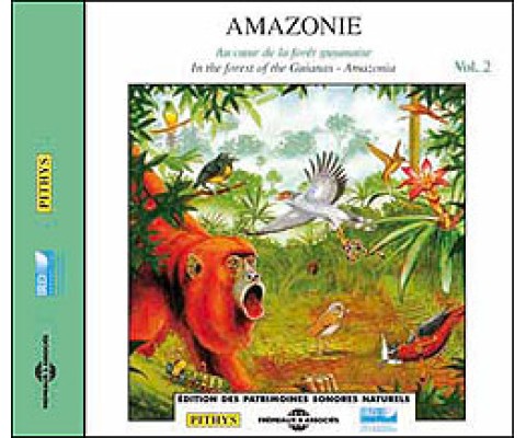 CD AMAZONIE. AU COEUR DE LA FÔRET GUYANAISE/ IN THE FOREST OF THE GUIANAS-AMAZONIA