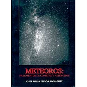 METEOROS: FRAGMENTOS DE COMETAS Y ASTEROIDES