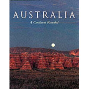 AUSTRALIA- A CONTINENT REVEALED