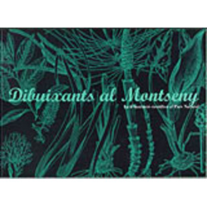 DIBUIXANTS AL MONTSENY. LA IL.LUSTRACIÓ CIENTÍFICA AL PARC NATURAL