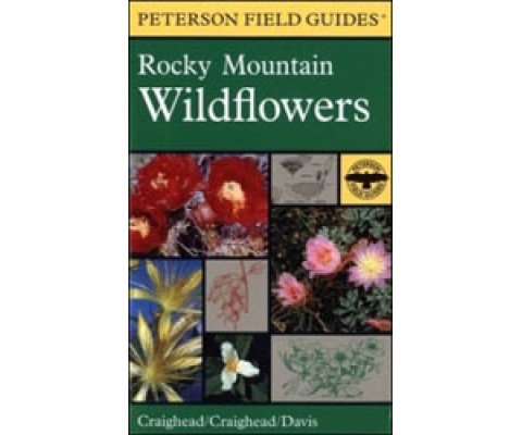 PETERSON FIELD GUIDES. ROCKY MOUNTAIN WILDFLOWERS
