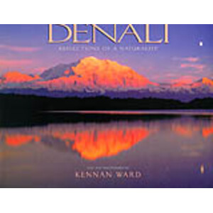 DENALI. REFLECTIONS OF A NATURALIST