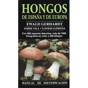 MANUAL DE IDENTIFICACIÓN. HONGOS DE ESPAÑA Y DE EUROPA