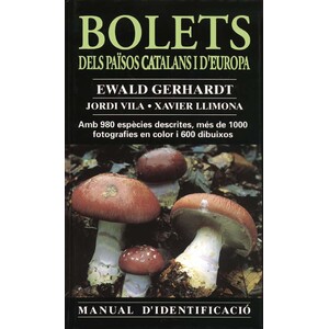 MANUAL D'IDENTIFICACIÓ. BOLETS DELS PAÏSOS CATALANS I D'EUROPA