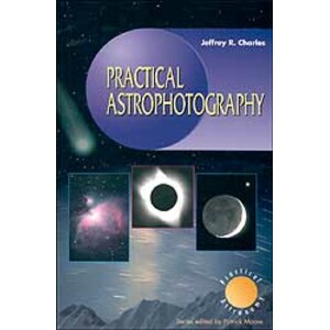 PRACTICAL ASTROPHOTOGRAPHY