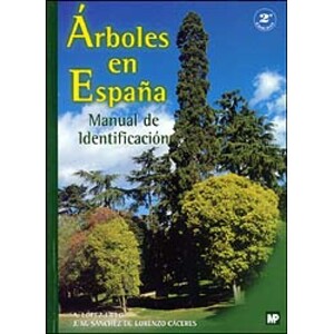 ÁRBOLES EN ESPAÑA. MANUAL DE IDENTIFICACIÓN 2A EDICIÓN REVISADA