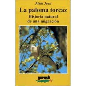 LA PALOMA TORCAZ: HISTORIA NATURAL DE UNA MIGRACIÓN
