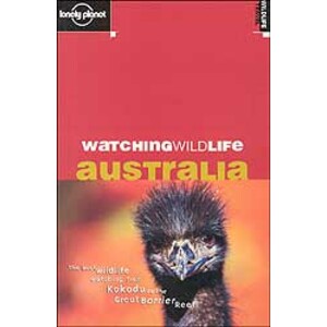 LONELY PLANET. WATCHING WILDLIFE AUSTRALIA