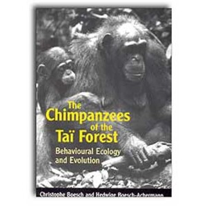 THE CHIMPANZEES OF THE TAÏ FOREST: BEHAVIOURAL ECOLOGY AND EVOLUTION