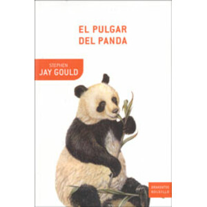 EL PULGAR DEL PANDA. REFLEXIONES SOBRE HISTORIA NATURAL Y EVOLUCIÓN