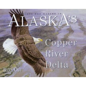 ARTISTS FOR NATURE IN ALASKA'S COPPER RIVER DELTA