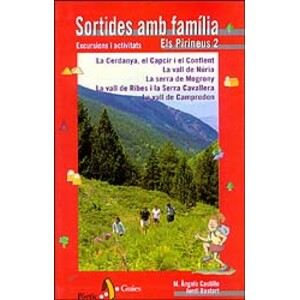 SORTIDES AMB FAMÍLIA. ELS PIRINEUS 2 EXCURSIONS I ACTIVITATS