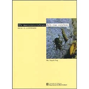 ELS MACROINVERTEBRATS DELS RIUS CATALANS. GUÍA IL.LUSTRADA