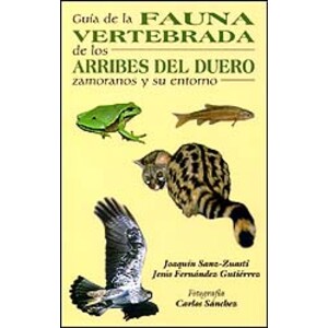 GUÍA DE LA FAUNA VERTEBRADA DE LOS ARRIBES DEL DUERO ZAMORANOS Y SU ENTORNO
