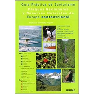 GUÍA PRÁCTICA DE ECOTURISMO. PARQUES NACIONALES Y RESERVAS NATURALES DE EUROPA SEPTENTRIONAL