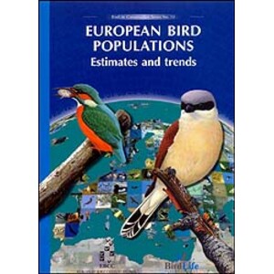 EUROPEAN BIRD POPULATIONS ESTIMATES AND TRENDS. BIRDLIFE CONSERVATION SERIES N. 10