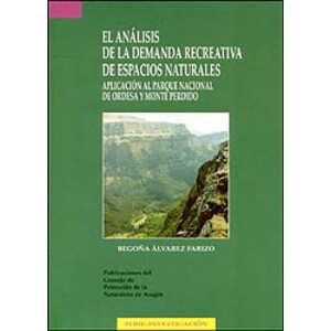 EL ANÁLISIS DE LA DEMANDA RECREATIVA DE ESPACIOS NATURALES. APLICACIÓN AL PARQUE NACIONAL DE ORDESA Y MONTE PERDIDO