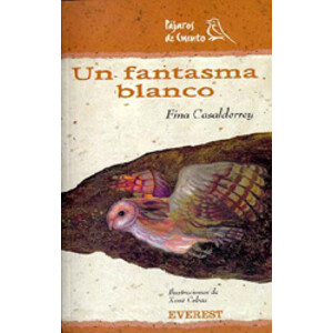 UN FANTASMA BLANCO. PÁJAROS DE CUENTO