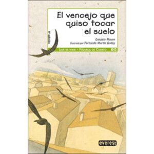 EL VENCEJO QUE QUISO TOCAR EL SUELO. PÁJAROS DE CUENTO