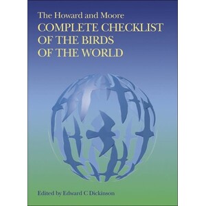 THE &QUOT;HOWARD &AMP; MOORE&QUOT;. CHECKLIST OF THE BIRDS IN THE WORLD  3ª EDICIÓN REVISADA Y AMPLIADA