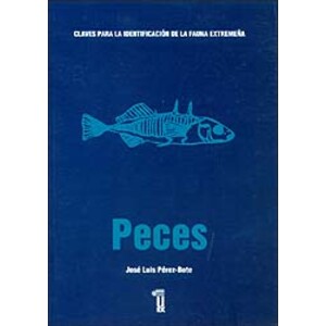 CLAVES PARA LA IDENTIFICACIÓN DE LA FAUNA EXTREMEÑA: PECES