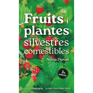 MINIGUIES NATURA. FRUITS I PLANTES SILVESTRES COMESTIBLES