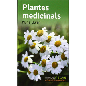 MINIGUIES NATURA. PLANTES MEDICINALS